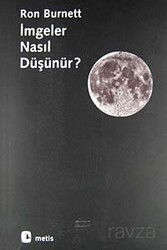 İmgeler Nasıl Düşünür? - Metis Yayınları