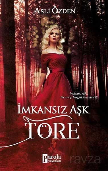 İmkansız Aşk Töre - Parola Yayınları