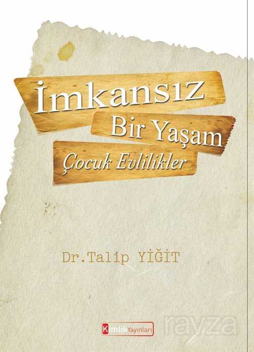 İmkansız Bir Yaşam - Kimlik Yayınları