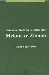 Immanuel Kant'ın Felsefesi'nde Mekan ve Zaman - Ürün Yayınları (Ankara)