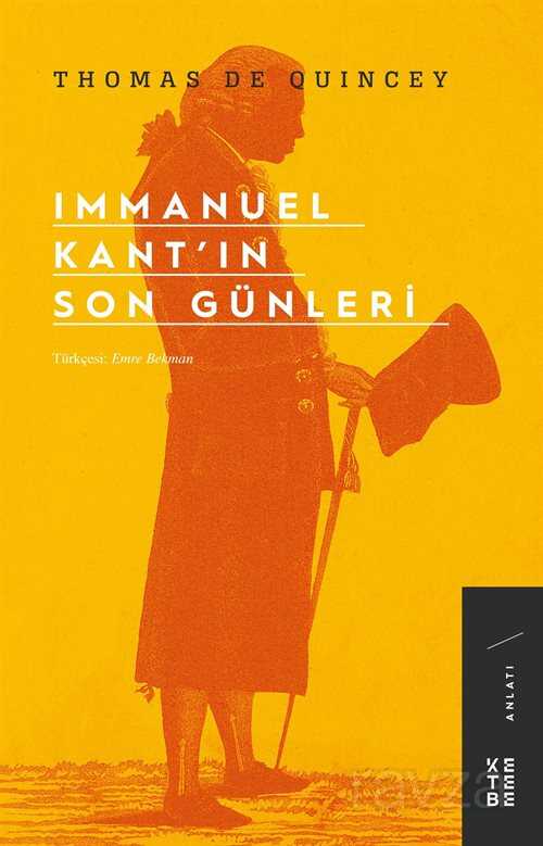 Immanuel Kant'ın Son Günleri - Ketebe Yayınevi