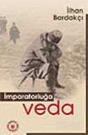 İmparatorluğa Veda - Türk Edebiyatı Vakfı