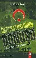 İmparatorluğun Dönüşü / Kutsal İttifakın Çöküşü - IQ Kültür Sanat Yayıncılık