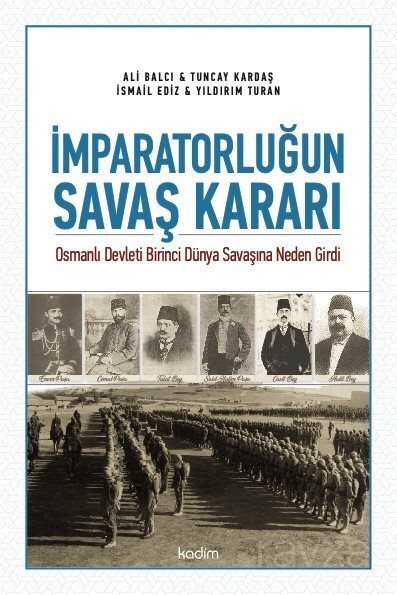 İmparatorluğun Savaş Kararı - Kadim Yayınları