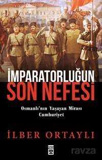 İmparatorluğun Son Nefesi - Timaş Yayınları