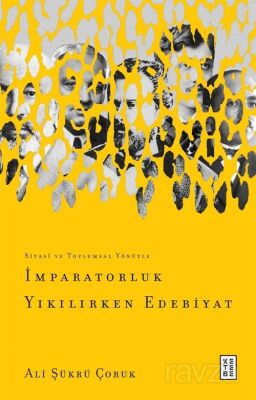 İmparatorluk Yıkılırken Edebiyat - 1