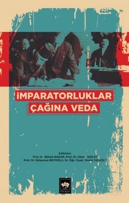 İmparatorluklar Çağına Veda - 1