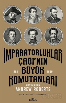 İmparatorluklar Çağı'nın Büyük Komutanları (1583-1865) - 1