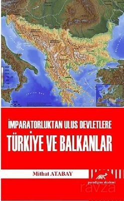 İmparatorluktan Ulus Devletlere Türkiye ve Balkanlar - 1