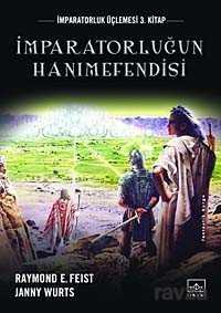 İmpartorluğun Hanımefendisi / İmparatorluk Üçlemesi 3. Kitap - 1