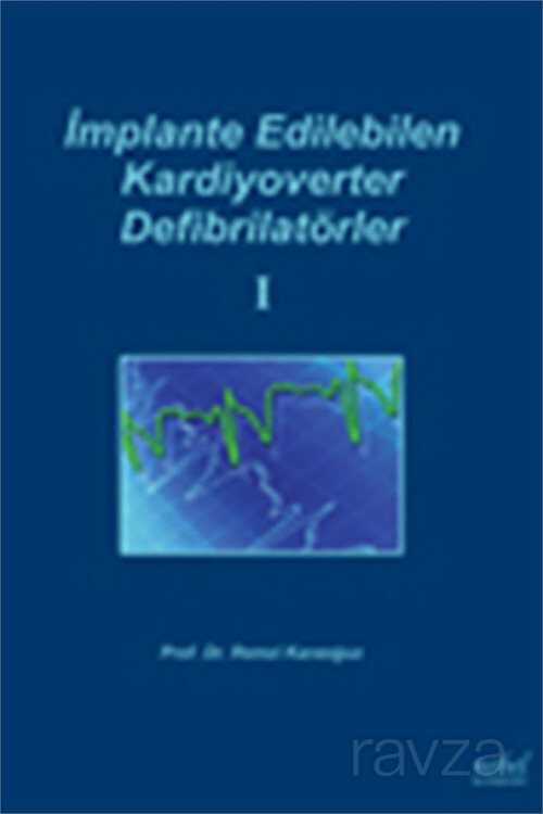 İmplante Edilebilen Kardiyoverter Defibrilatörler I - 1