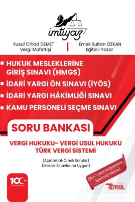 İmtiyaz HMGS - İYÖS- İYHS - KPSS Vergi Hukuku Soru Bankası Vergi Hukuku-Vergi Usul Hukuku-Türk Vergi - 1