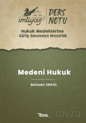 İmtiyaz Hukuk Mesleklerine Giriş Sınavına Hazırlık Ders Notları Medeni Hukuk - Temsil Kitap