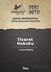 İmtiyaz Hukuk Mesleklerine Giriş Sınavına Hazırlık Ders Notları Ticaret Hukuku - Temsil Kitap
