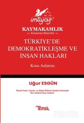 İmtiyaz Türkiye'de Demokratikleşme ve İnsan Hakları Konu Anlatımı - 1