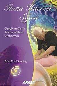 İmza Hücresi Şifası - Akaşa Yayınları