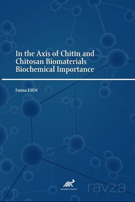 In the Axis of Chitin and Chitosan Biomaterials Biochemical Importance - 1