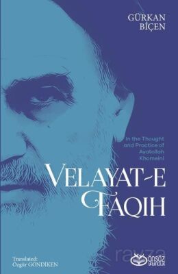 In The Thought And Practice Of Ayatollah Khomeini Velayat-E Faqih - 1
