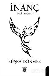 İnanç /Deli Yangın 2 - Dorlion Yayınevi