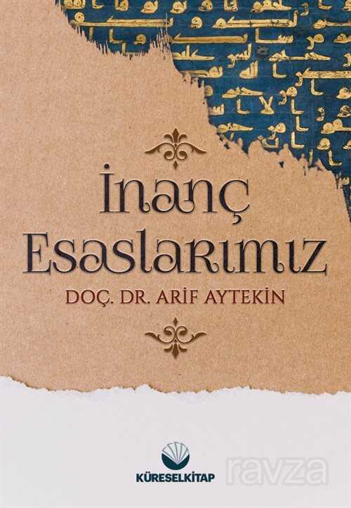 İnanç Esaslarımız - Küresel Akademi
