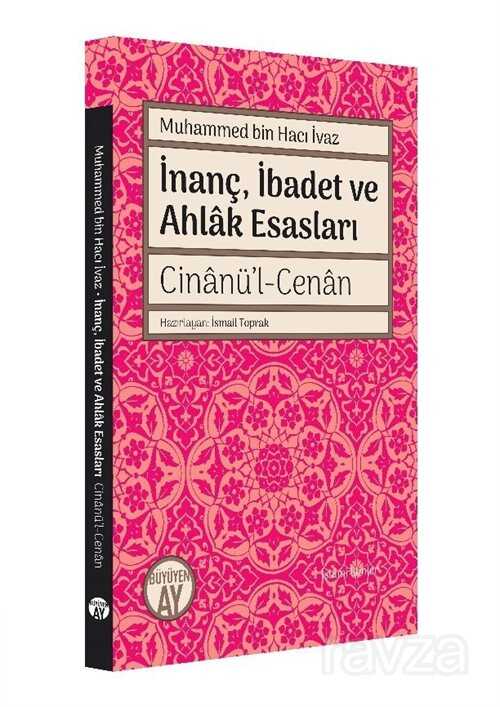 İnanç, İbadet ve Ahlak Esasları - Büyüyenay Yayıncılık