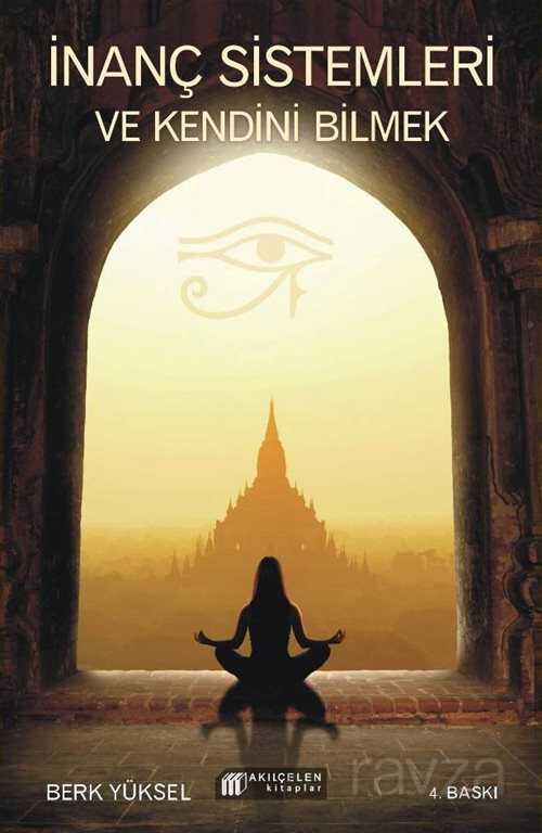 İnanç Sistemleri ve Kendini Bilmek - Akılçelen Kitaplar