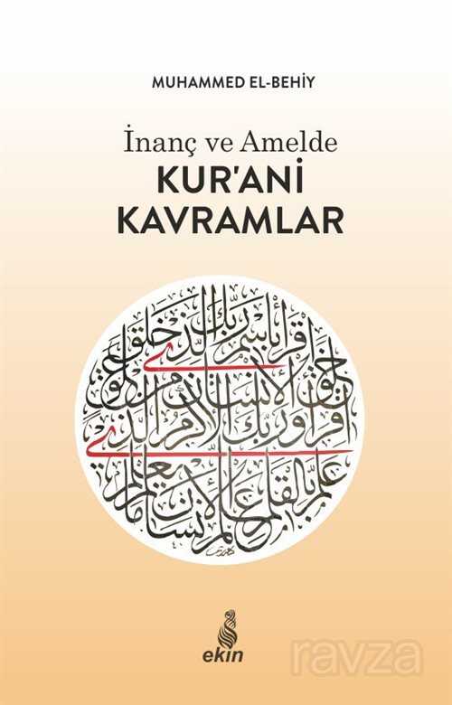 İnanç ve Amelde Kur'ani Kavramlar - Ekin Yayınları