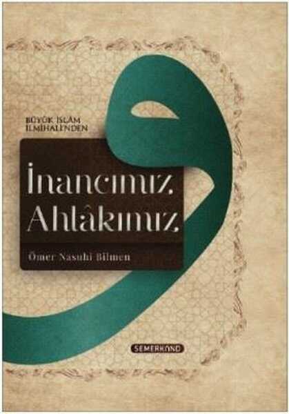 Inancimiz Ahlakimiz - Semerkand Yayıncılık