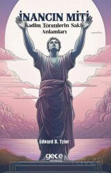 İnancın Miti - Gece Kitaplığı