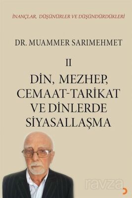İnançlar, Düşünürler ve Düşündürdükleri II - 1