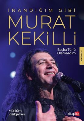 İnandığım Gibi Murat Kekilli - 1