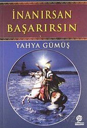 İnanırsan Başarırsın - Gonca Yayınevi