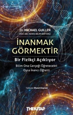 İnanmak Görmektir - 1