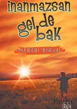 İnanmazsan Gel de Bak - Uğurböceği Yayınları