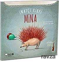 İnatçı Kirpi Mina - RedHouse Kidz Yayınları