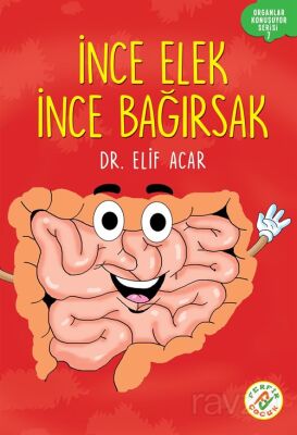 İnce Elek İnce Bağırsak / Organlar Konuşuyor Serisi 7 - 1