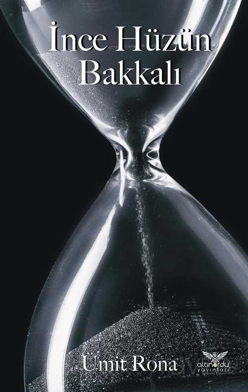 İnce Hüzün Bakkalı - Altınordu Yayınları