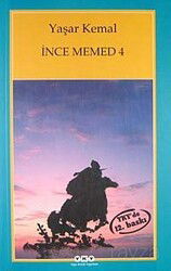 İnce Memed 4 - Yapı Kredi Yayınları