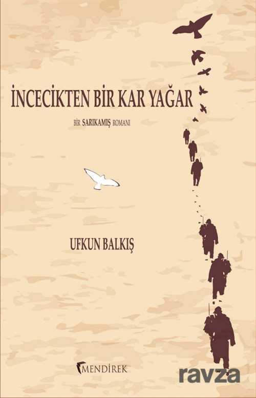 İncecikten Bir Kar Yağar - 1