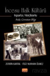 İncesu Halk Kültürü (Isparta/ Keçiborlu) Ardıç Gıvratan Bilge - Nobel Bilimsel