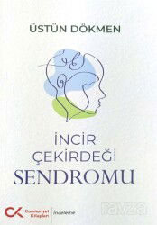 İncir Çekirdeği Sendromu - Cumhuriyet Kitapları