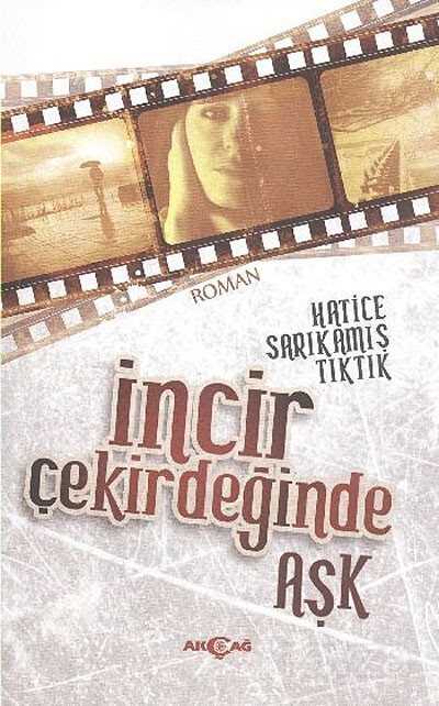 İncir Çekirdeğinde Aşk - 1