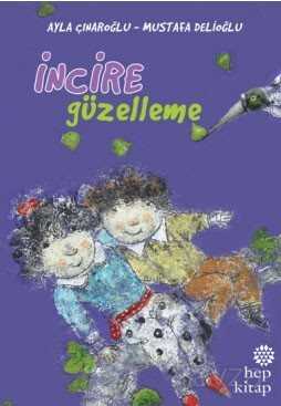 İncire Güzelleme - Hep Kitap