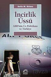 İncirlik Üssü - İletişim Yayınları