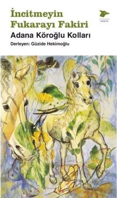 İncitmeyin Fukarayı Fakiri - 1