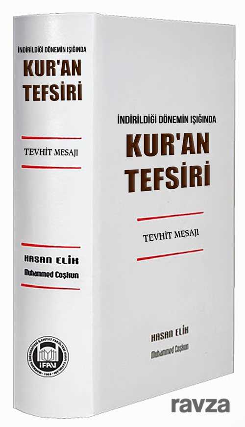 İndirildiği Dönemin Işığında Kur'an Tefsiri (Tevhit Mesajı) - M.Ü. İlahiyat Fak. Vakfı Yayınları