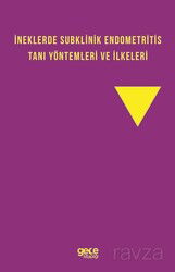 İneklerde Subklinik Endometritis Tanı Yöntemleri ve İlkeleri - Gece Kitaplığı