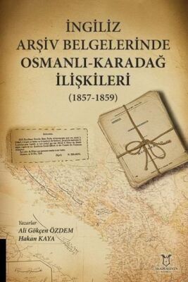 İngiliz Arşiv Belgelerinde Osmanlı-Karadağ İlişkileri (1857-1859) - 1