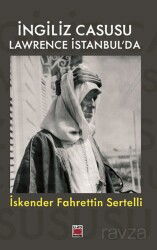 İngiliz Casusu Lawrence İstanbul'da - Elips Kitap