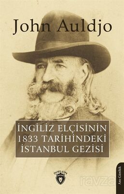 İngiliz Elçisinin 1833 Tarihindeki İstanbul Gezisi - 1